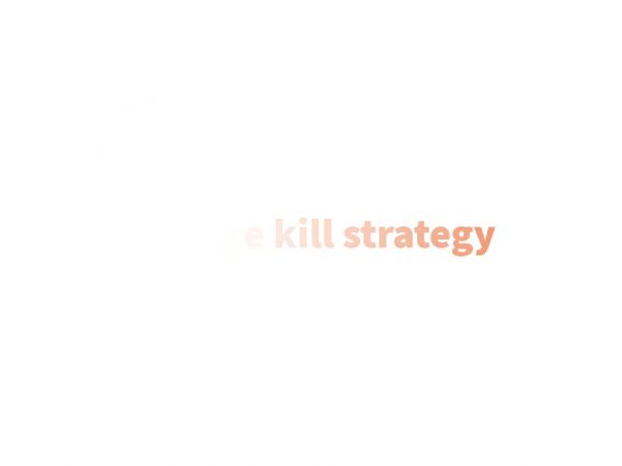 Change kill strategy