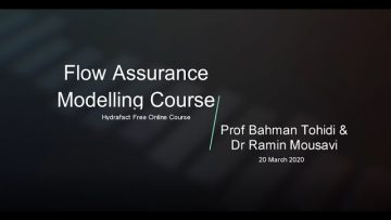 Flow Assurance Modelling Course 20th March 2020