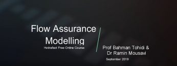 Flow Assurance Modelling Course 6th September 2019