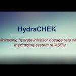 HydraCHEK: Minimising hydrate inhibitor dosage rate while maximising system reliability