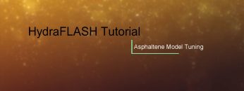 HydraFLASH 3.7: Asphaltene Model Tuning
