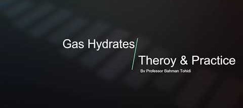 Hydrates Practice and Theory