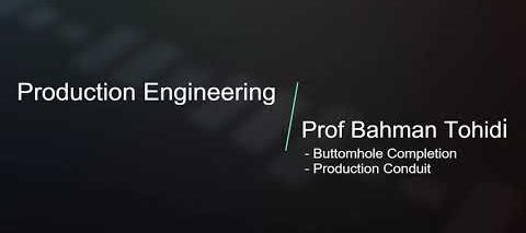 Production Engineering: Bottomhole Completion & Production Conduit